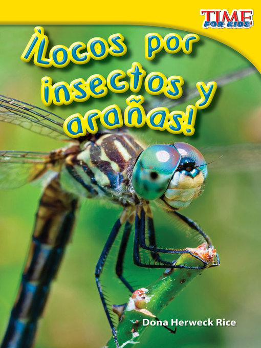 Title details for ¡Locos por insectos y arañas! (Going Buggy) by Dona Herweck Rice - Available